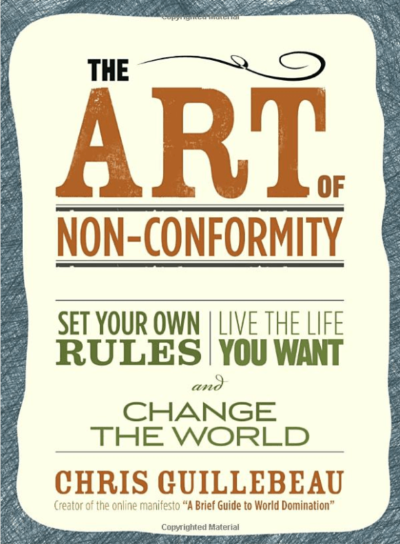 The Art of Non-Conformity by Chris Guillebeau