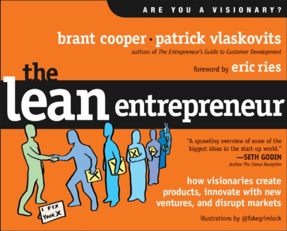 The Lean Entrepreneur by Brant Cooper and Patrick Vlaskovits