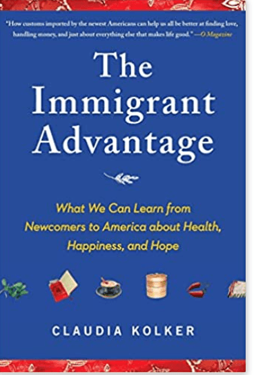 The Immigrant Advantage:  by Claudia Kolker